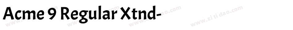 Acme 9 Regular Xtnd字体转换
